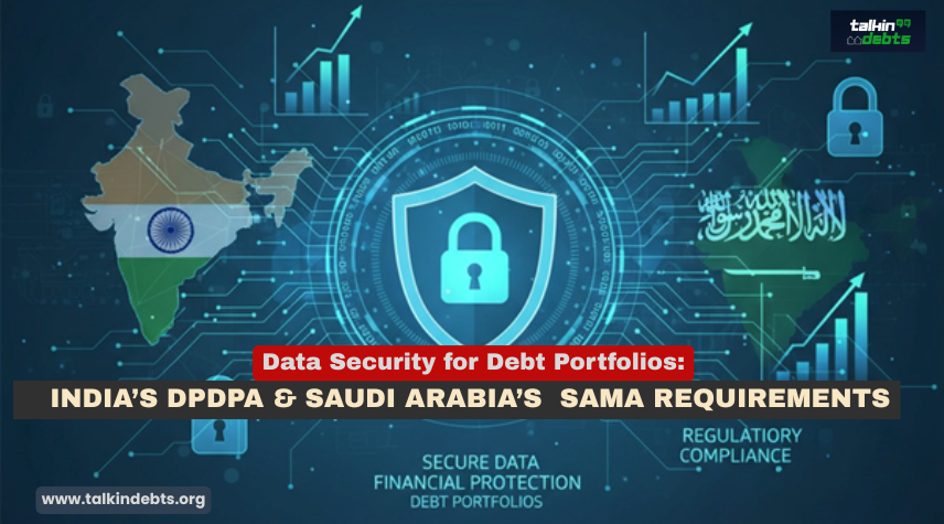 Data Security for Debt Portfolios: Meeting India’s DPDPA & Saudi Arabia’s SAMA Requirements Banner Image - Data Security for Debt Portfolios Meeting DPDPA & SAMA Compliance 1