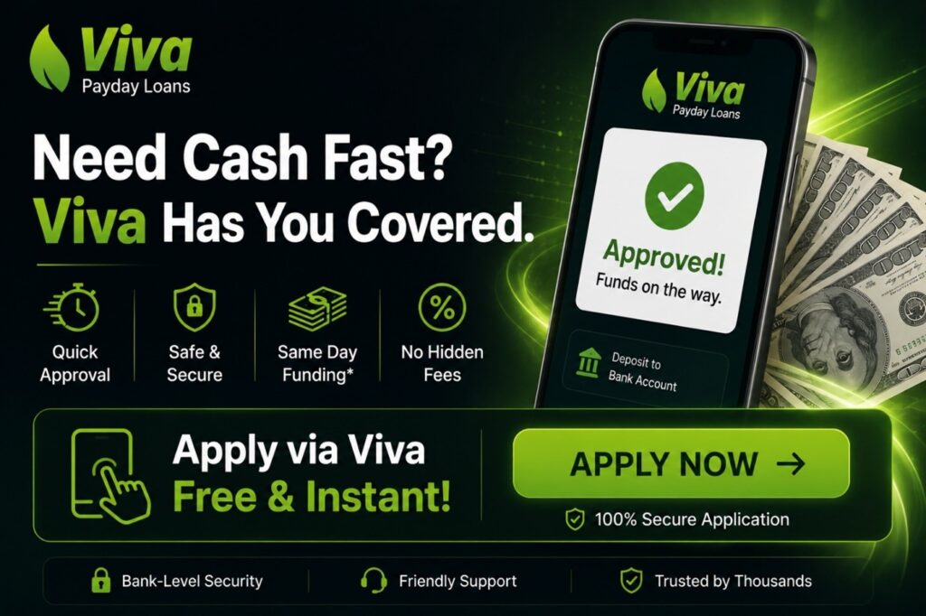 Viva Payday Loans Review 2026: Is It Legit and Safe to Use? Need Cash Fast apply via Viva Payday Loans